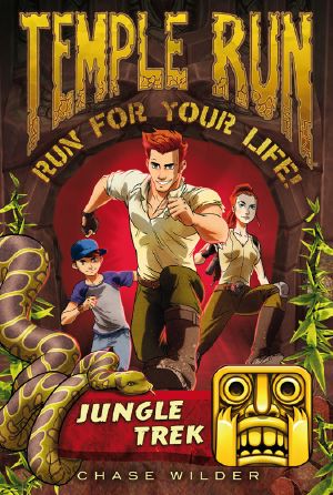 [Temple Run: Run for Your Life! 01] • Temple Run Book One Run for Your Life · Jungle Trek